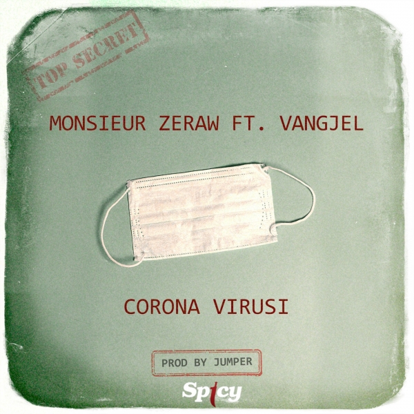 MONSIEUR ZERAW FT. VANGJEL - CORONA VIRUSI