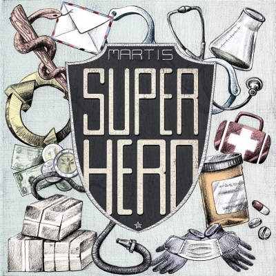 MARTIS - SUPERHERO