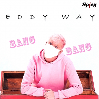 EDDY WAY - BANG BANG